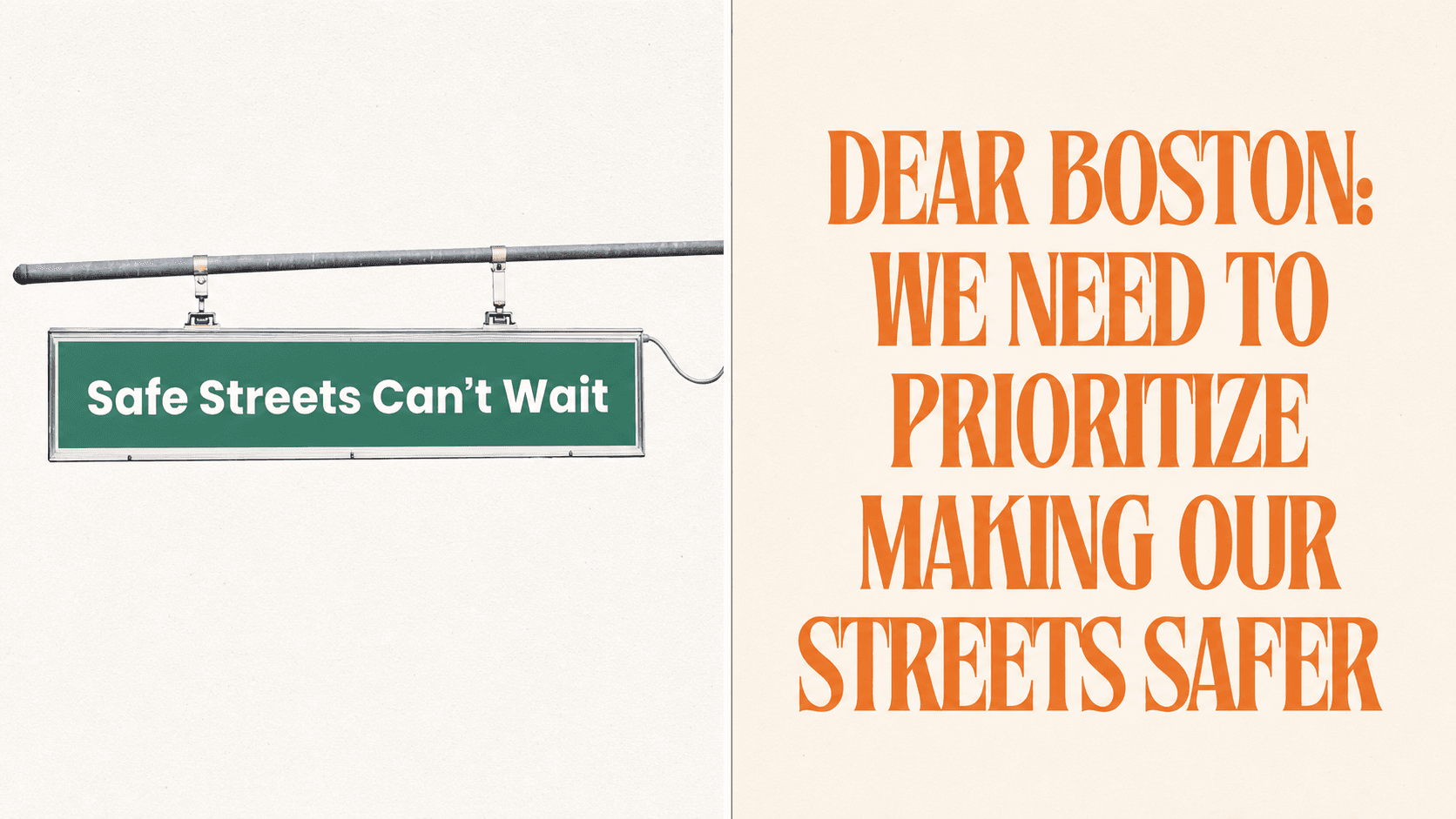 Safe Streets Can’t Wait sign beside a call for Boston to prioritize making its streets safer